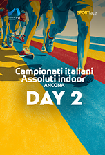 Campionati Italiani Assoluti Indoor - Ancona 2026 - Day 2