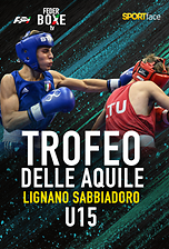 Trofeo delle Aquile U15 - Lignano Sabbiadoro 2026