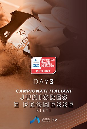 Campionati Italiani Junior e Promesse Rieti - Day 3