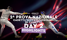 2^ Prova Nazionale Cadetti Giovani e Assoluti di Fioretto - Brescia 2026 - Day 2 - Highlights
