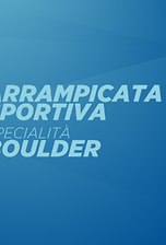 Coppa Italia Arrampicata Sportiva Boulder