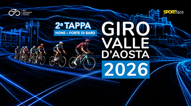 Giro Valle d'Aosta 2026 - 2a Tappa - Hone – Forte di Bard
