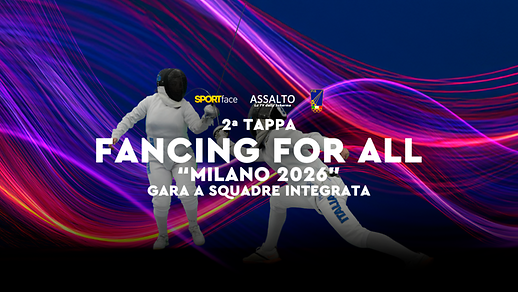 Fencing For All - Gara a Squadre Integrata - Milano 2026