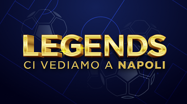 Legends - Ci vediamo a Napoli