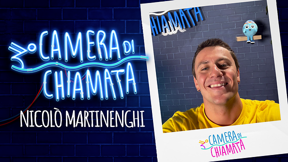 Camera di Chiamata - Nicolò Martinenghi