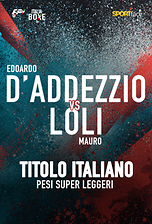 Titolo Italiano Superleggeri  - Edoardo D'Addazio Vs Mauro Loli