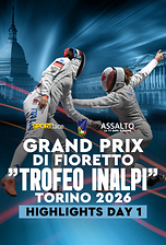 GP di fioretto "Trofeo Inalpi" Torino 2026 - Day 1 - Highlights