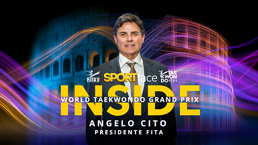 Inside – Angelo Cito | Il presente e il futuro del taekwondo italiano