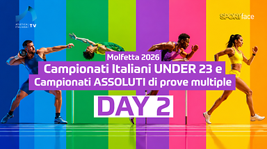 Campionati Italiani under 23 e Campionati Assoluti di Prove Multiple - Day 2 - Sessione Mattutina