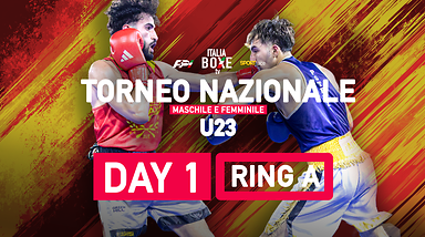 Torneo Nazionale U23 2026 - Maschile e Femminile - Ring A - Day 1