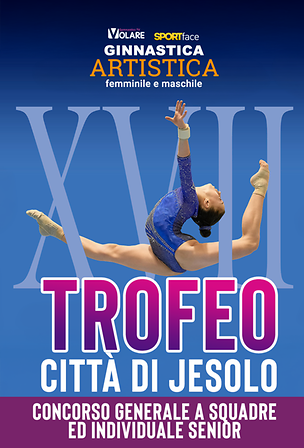 Trofeo Città di Jesolo - Concorso Generale a Squadre ed Individuale Senior - 2026