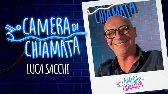 Camera di Chiamata - Luca Sacchi