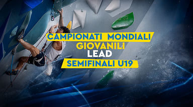 Campionati Mondiali Giovanili 2026 - Arrampicata Lead U19 - Semifinali