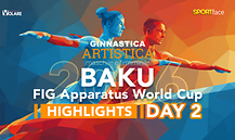 FIG Apparatus World Cup - Baku - 2026 Artistica - Day 2 - Highlights