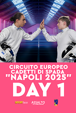 Circuito Europeo Cadetti di Spada - Napoli 2025 - Day 1