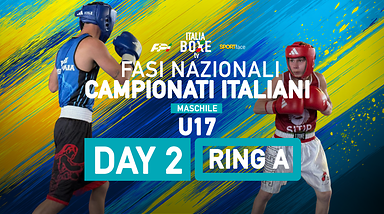 Fasi Nazionali Campionati Italiani U17 Maschile 2026 - Ring A - Day 2