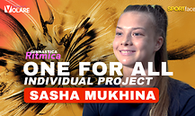 Sasha Mukhina - One For All - Individual Project