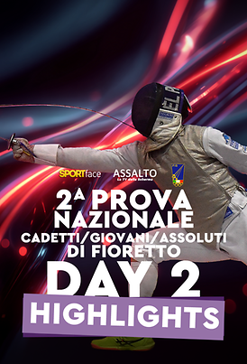 2^ Prova Nazionale Cadetti Giovani e Assoluti di Fioretto - Brescia 2026 - Day 2 - Highlights