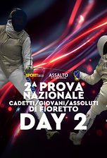2^ Prova Nazionale Cadetti Giovani e Assoluti di Fioretto - Brescia 2026 - Day 2