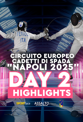 Circuito Europeo Cadetti di Spada - Napoli 2025 - Highlights Day 2