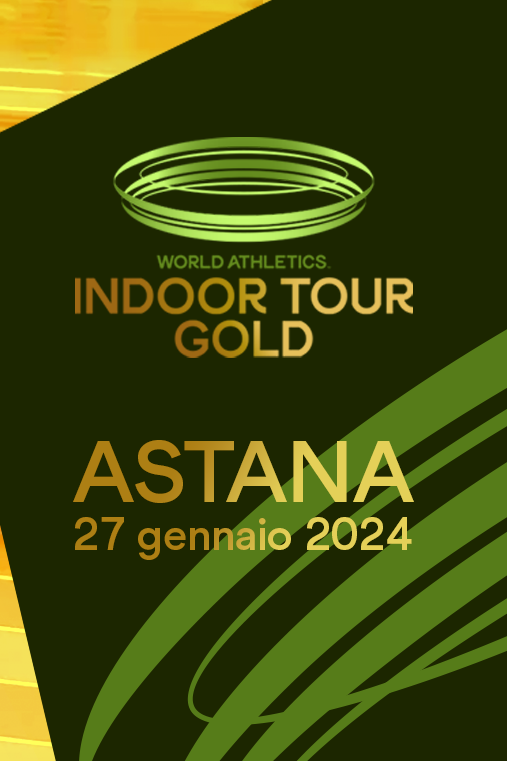 World Athletics Gold Indoor Tour Astana