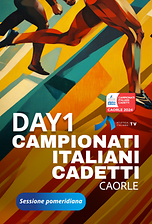 Campionati Cadetti Italiani Cadetti - Caorle - Day 1 - Sessione Pomeridiana