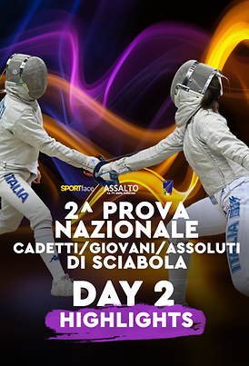 2^ Prova Nazionale Cadetti Giovani e Assoluti di Sciabola - Foggia 2026 - Day 2 - Highlights
