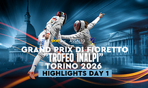GP di fioretto "Trofeo Inalpi" Torino 2026 - Day 1 - Highlights