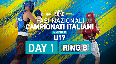 Fasi Nazionali Campionati Italiani U17 Maschile 2026 - Ring B - Day 1