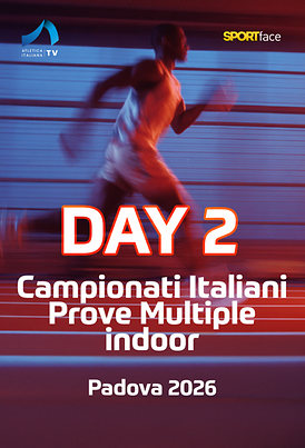 Campionati Italiani Prove Multiple Indoor - Day 2 