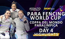 Para Fencing World Cup – Coppa del Mondo Paralimpica - 2026 - Day 4 Highlights