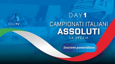 Campionati Italiani Assoluti - La Spezia - Day 1 - Sessione Pomeridiana