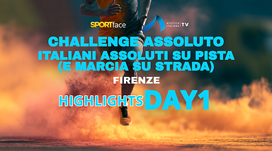 Challange Assoluto, Italiani Assoluti su Pista e Marcia su Strada 2026 - Day 1 -  Highlights