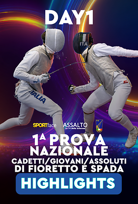 1^ Prova Nazionale CadettiGiovaniAssoluti di Fioretto e Spada - Highlights Day 1