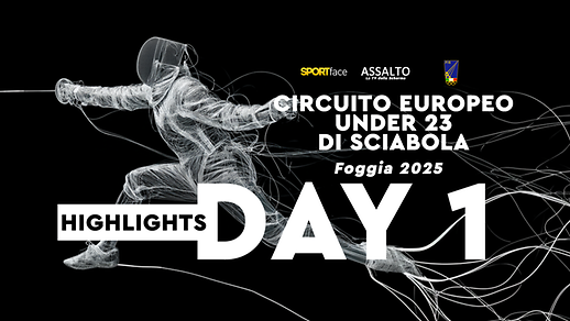 Circuito Europeo Under 23 di Sciabola - Foggia 2025 - Highlights Day 1