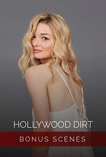 Hollywood Dirt - Bonus Scenes