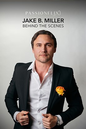 Jake B. Miller | Behind the Scenes