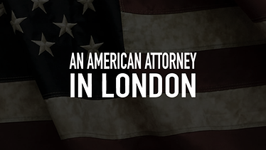 An American Attorney in London