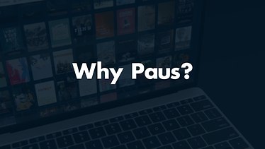 Why use Paus?