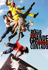 El robo más grande jamás contado