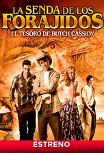 La senda de los forajidos: El tesoro de Butch Cassidy