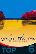 You're the one (Una historia de entonces)