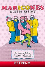 Maricones: el cine de Els 5 QK's
