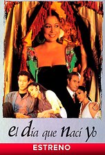 El día que nací yo