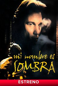 Mi nombre es sombra
