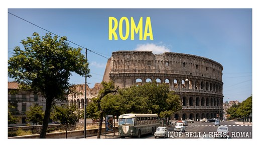 ¡Qué bella eres, Roma!