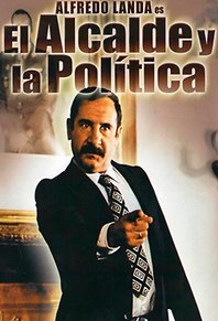El alcalde y la política