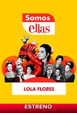 Somos ellas: Lola Flores