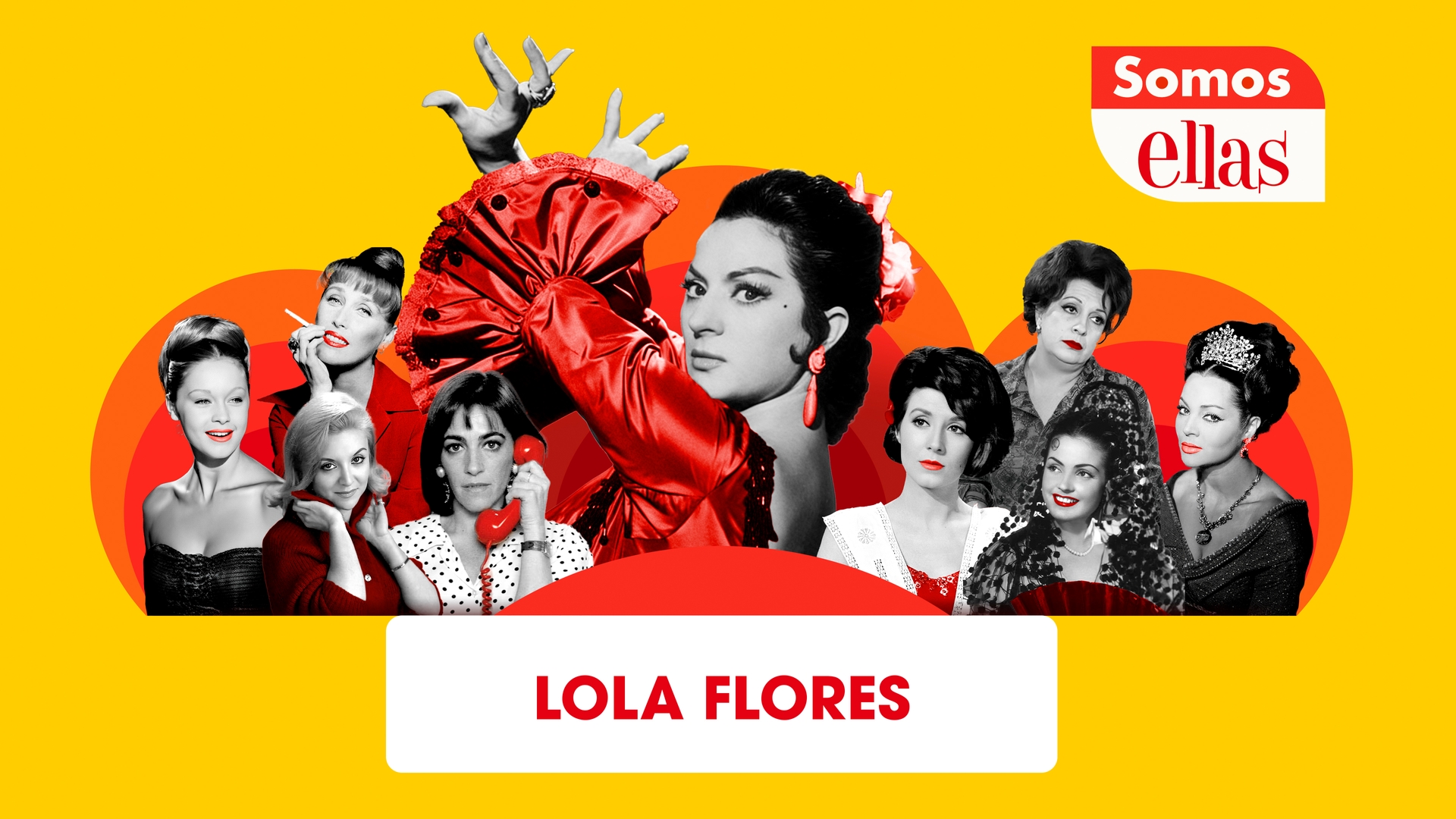 Somos ellas: Lola Flores