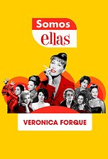 Somos ellas: Veronica Forqué